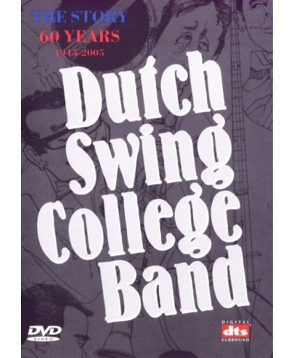Dutch Swing College Band - The Story, 60 Years