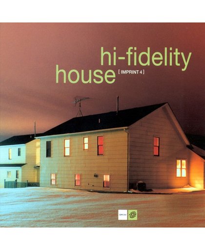 Hi-Fidelity House Imprint, Vol. 4