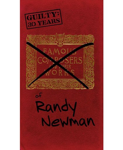 Guilty: 30 Years Of Randy Newman