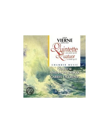 Vierne: Quintet avec piano, Op. 42; Quatuor a cordes, Op. 12