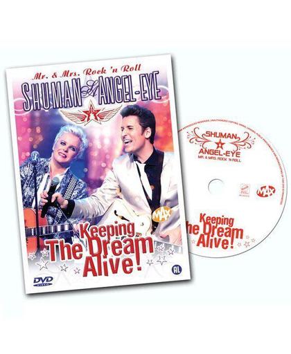 Keeping the Dream Alive - René Shuman & Angel-Eye
