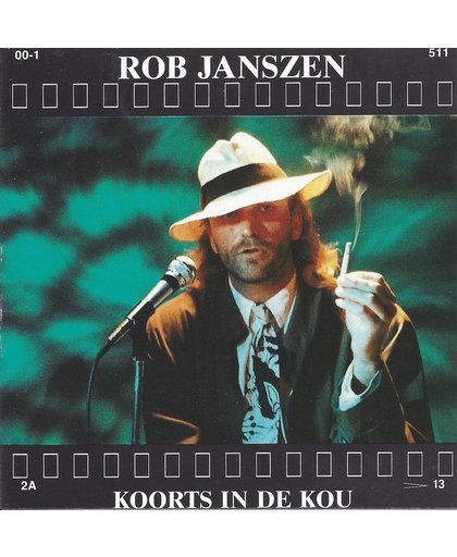 Rob Janszen - Koorts In De Kou
