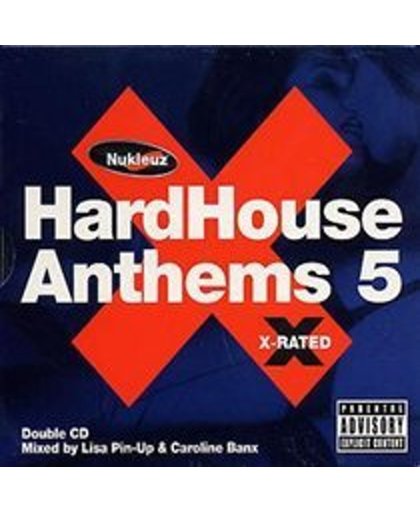 Hard House Anthems 5 - X Rated