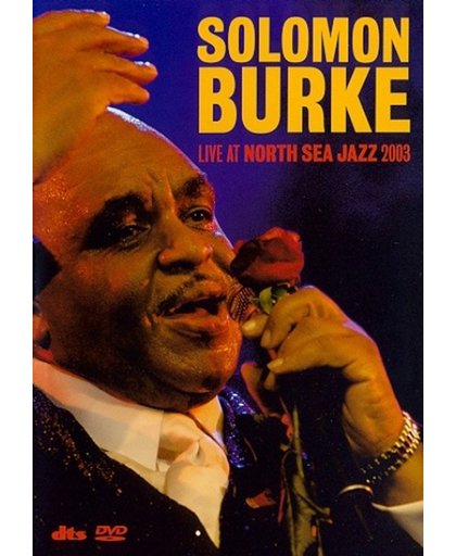 Solomon Burke - Live at North Sea Jazz 2003