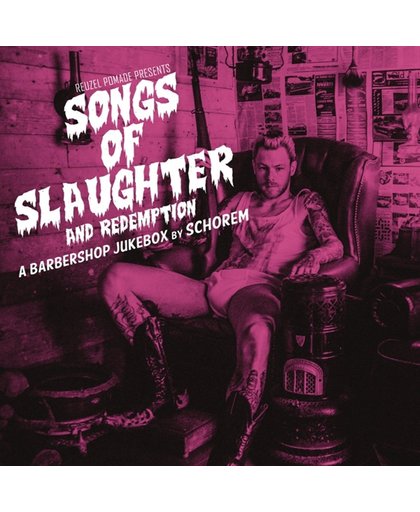 Schorem’s Songs Of Slaughter And Redemption (LP)