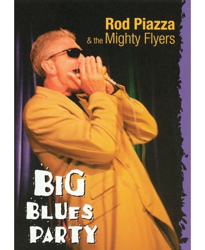 Rod & The Mighty Flyers Piazza - Big Blues Party