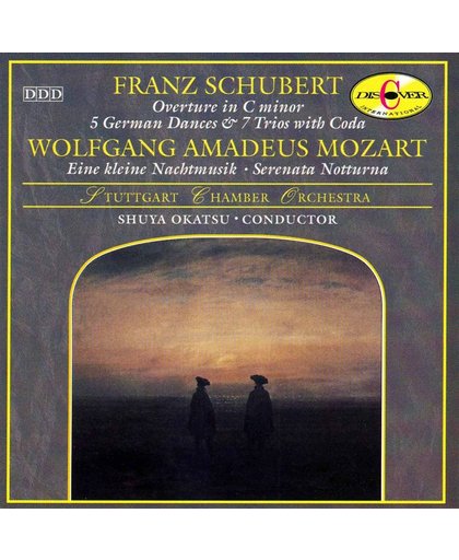 Schubert: Overture in C minor; 5 German Dances; 7 Trios with Coda; Mozart: Eine kleine Nachtmusik; Serenata Notturna