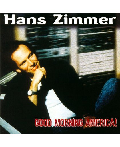 Hans Zimmer: Good Morning America!