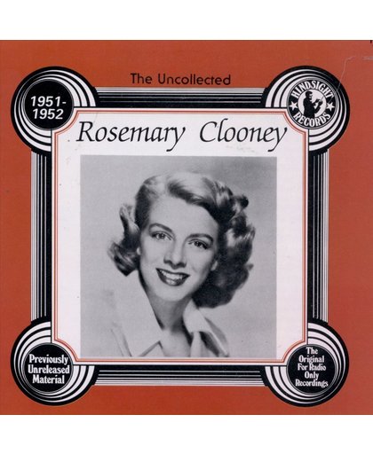The Uncollected Rosemary Clooney, 1951-1952
