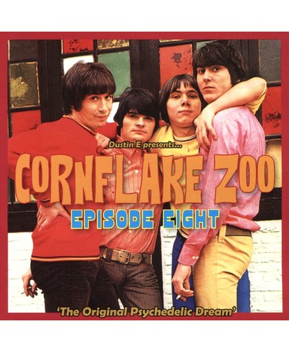 Cornflake Zoo Episode Eight - 'The Original Psychedelic Dream'