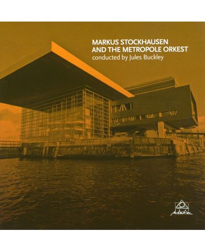 Markus Stockhausen And The Metropole Orkest