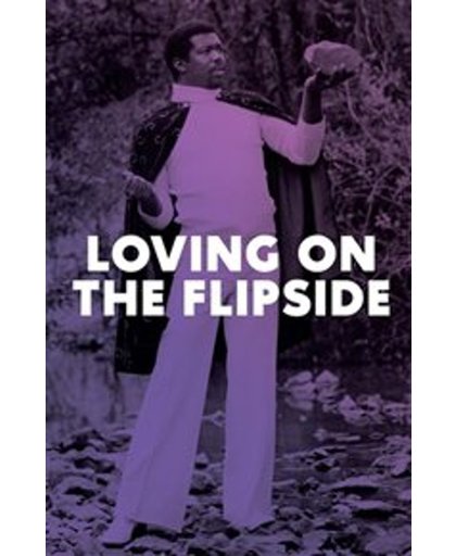 Loving On The Flipside