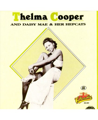 Thelma Cooper & Daisy Mae & Her Hepcats