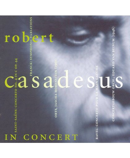 Robert Casadesus In Concert