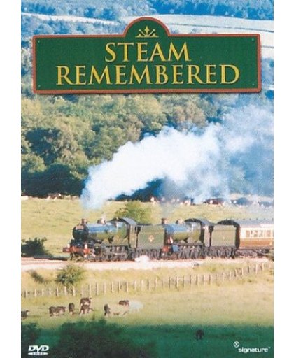 Steam Remembered