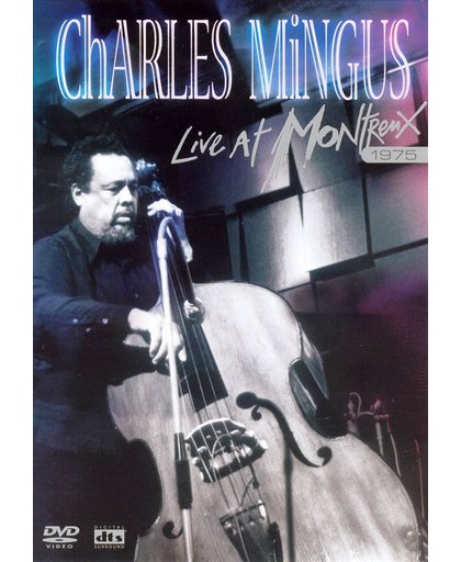 Charles Mingus - Live at Montreux 1975