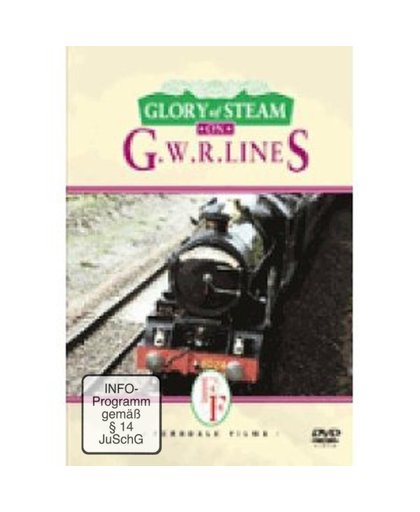 Glory Of Steam - Gwr Lines