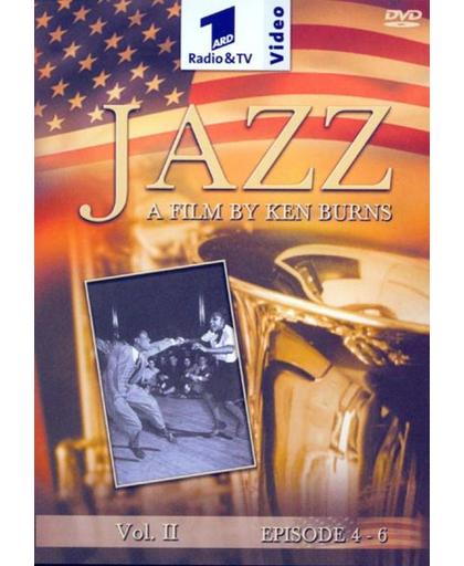 Jazz vol. 2: Episode 4-6: A film by Ken Burns