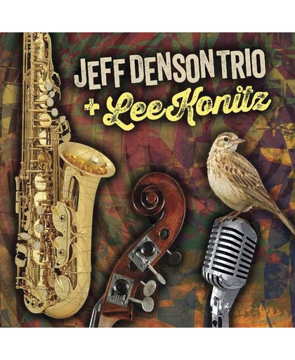 Jeff Denson Trio And..