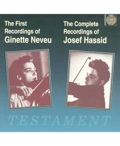 First Recordings of Neveu; Complete Recordings of Hassid
