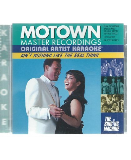 Original Artist Karaoke: Motown Classics - Ain't Nothing Like the Real Thing