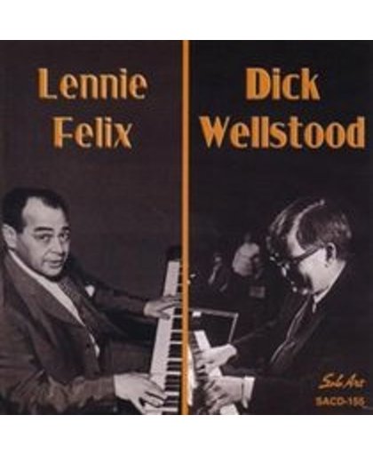 Lennie Felix | Dick Wellstood