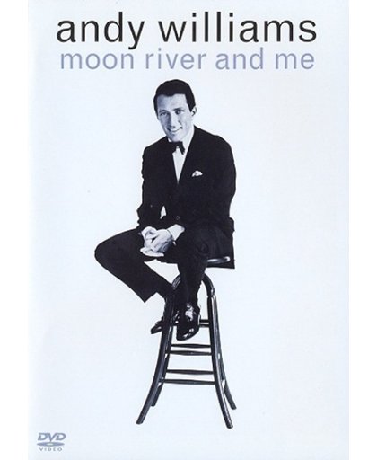 Andy Williams - Moon River And Me