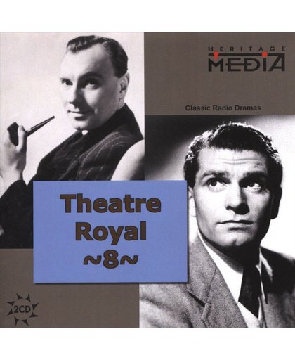 Theater Royal: Classics from Britain & Ireland,, Vol. 8