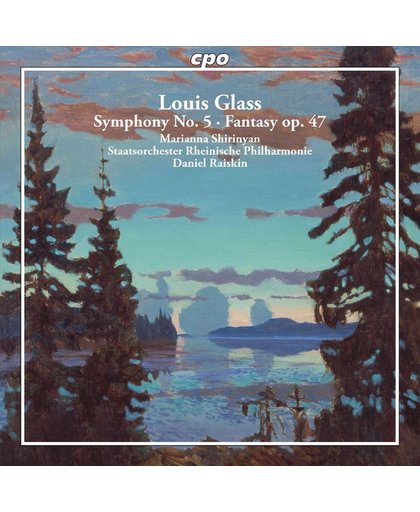 Louis Glass: Symphony No. 5; Fantasy, Op. 47