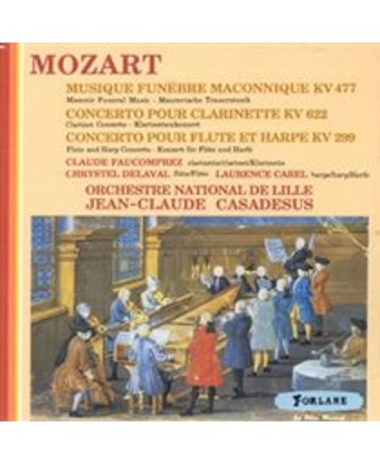 Mozart: Musique Funebre; Concerto pour Clarinette; Concerto pour Flute et Harpe