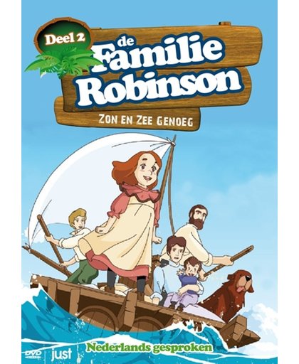 De Familie Robinson - Deel 2: Zon En Zee Genoeg