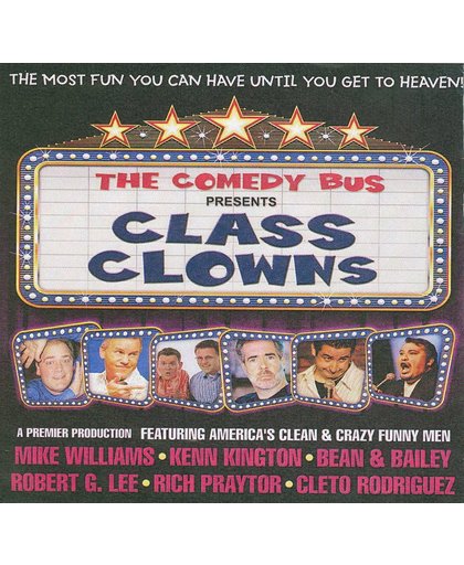 The Comedy Bus Presents Class Clowns