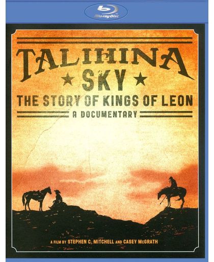 Talihina Sky: The Story Of Kings Of Leon