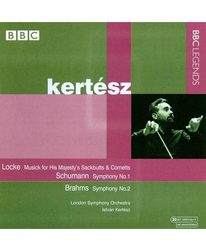 Locke: Musick for His Majesty's Sackbutts & Cornetts; Schumann: Symphony No. 1; Brahms: Symphony No. 2