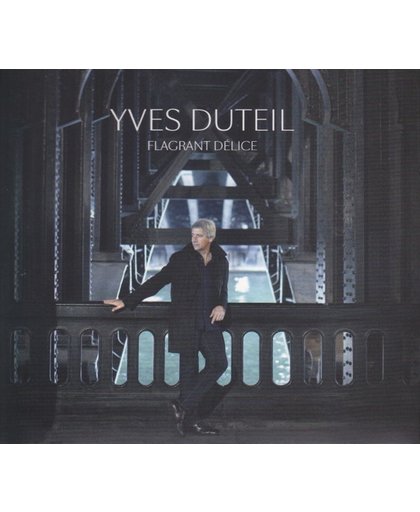 Yves Duteil - Yves Duteil Flagrant Delice
