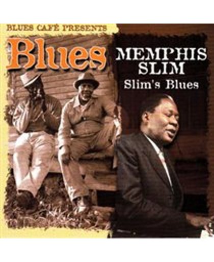 Blues Cafe Presents Memphis Slim: Slim's Blues