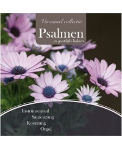 Psalmen en Geestelijke liederen (Verzamel Collectie: Instrumentaal, Samenzang, Koorzang. Orgel)
