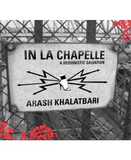 Arash Khalatbari - In La Chapelle