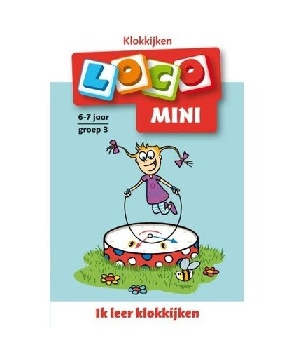Loco Mini: Ik Leer Klokkijken 6 7 Jaar