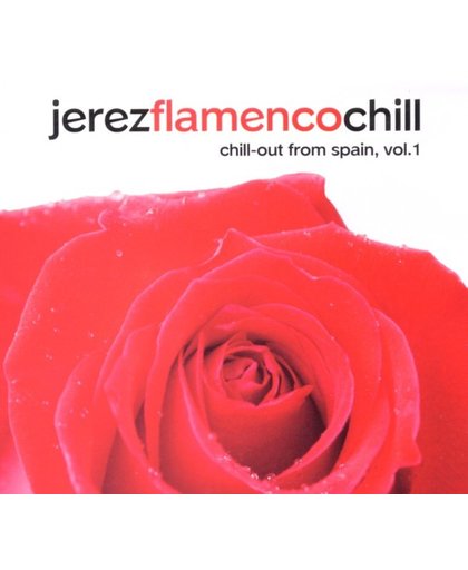 Various Artists - Jerez Flamenco Chill Volume 1