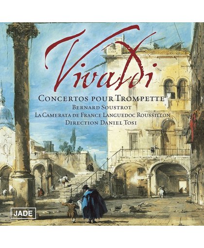 Vivaldi: Concertos pour Trompette