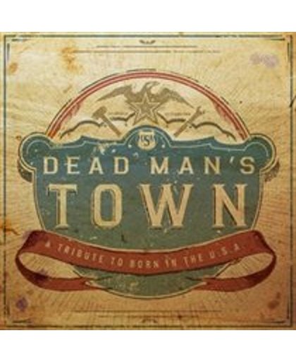 Dead Mans Town - A Tribute To Born