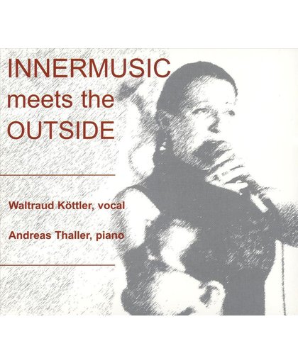 Innermusic Meets The  Outside, & Andreas Thaller