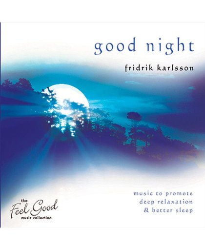Feel Good Collection, The - Good Night