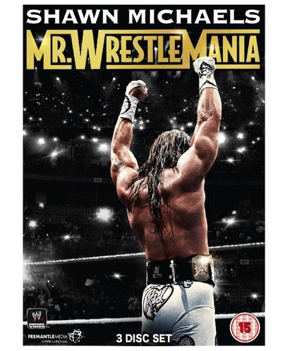 Shawn Michaels - Mr Wrestlemania