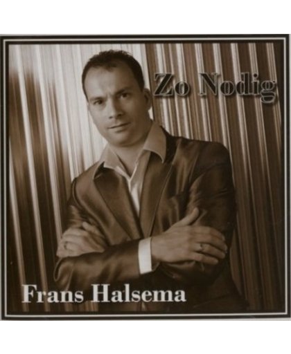 Frans Halsema-Zo Nodig