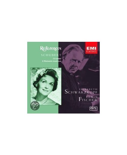 Schubert: 12 Lieder, 6 Moments Musicaux / Schwarzkopf, Fischer
