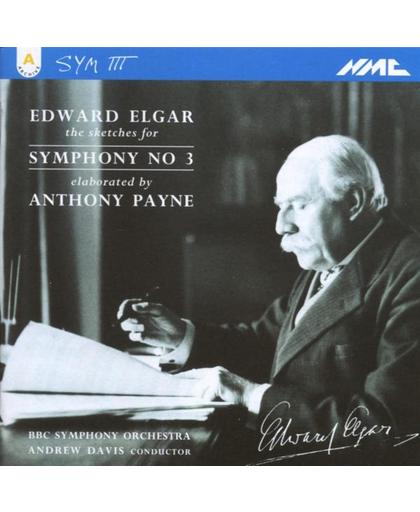 Elgar: The Sketches For Symphony No 3