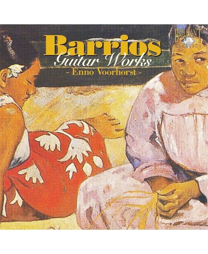 Barrios-Mangore: Guitar Works