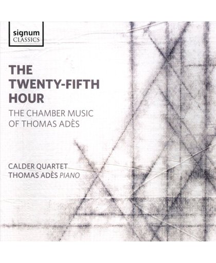 The Twenty-Fifth Hour. The Chamber Music Of Thomas